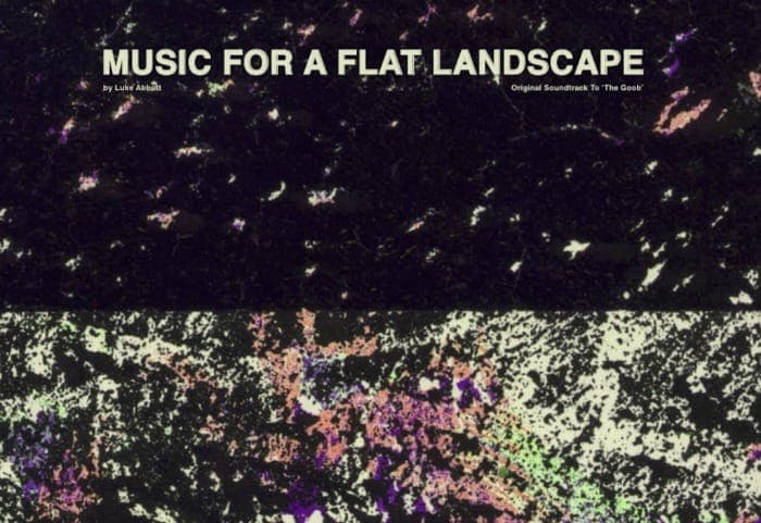 Luke Abbott to release film soundtrack Music For A Flat Landscape