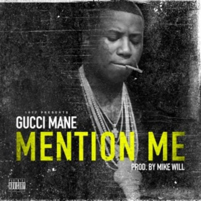 Gucci Mane hooks up with Mike WiLL Made It on ‘Mention Me’
