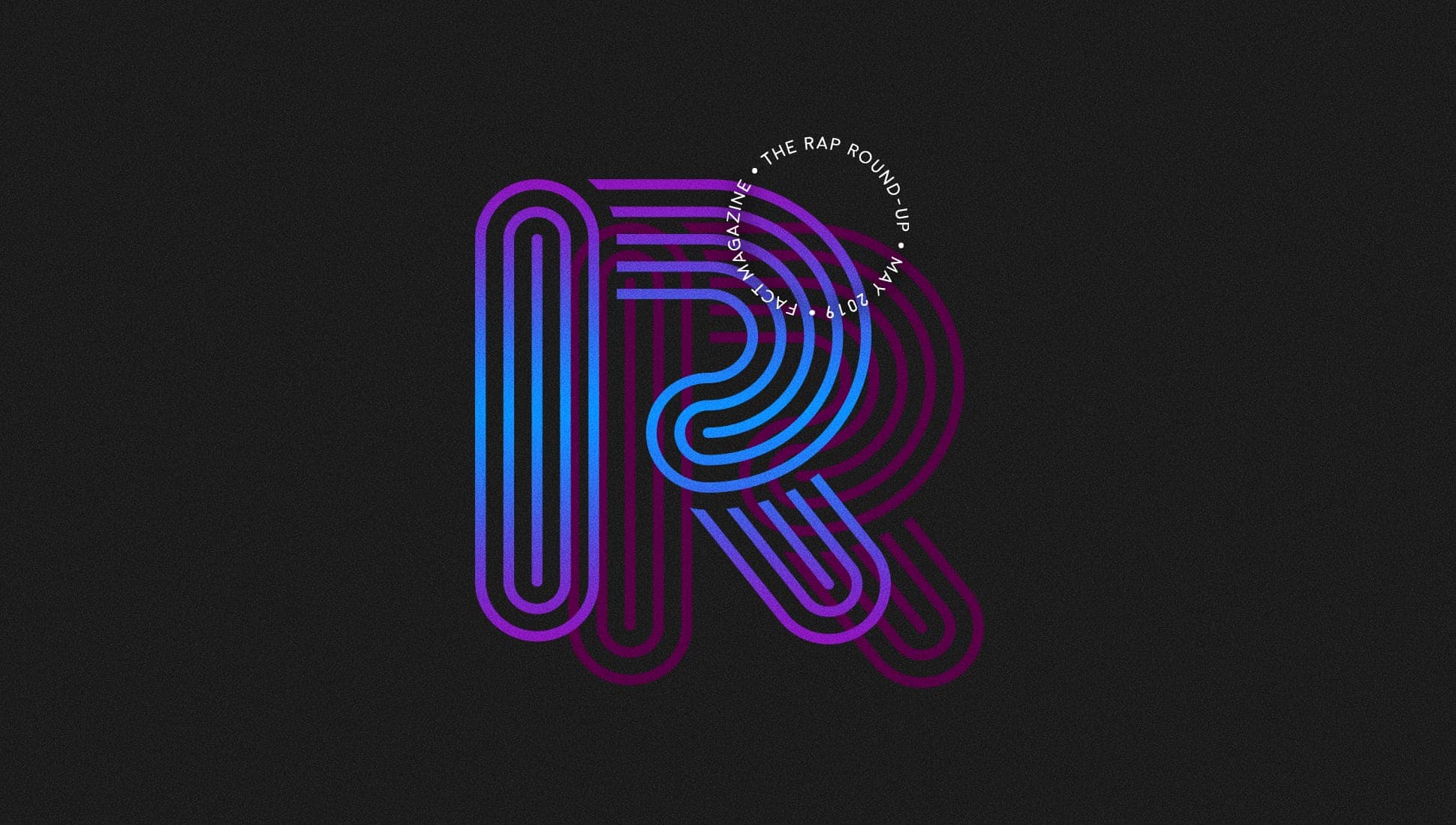 The Rap Round-up: May 2019