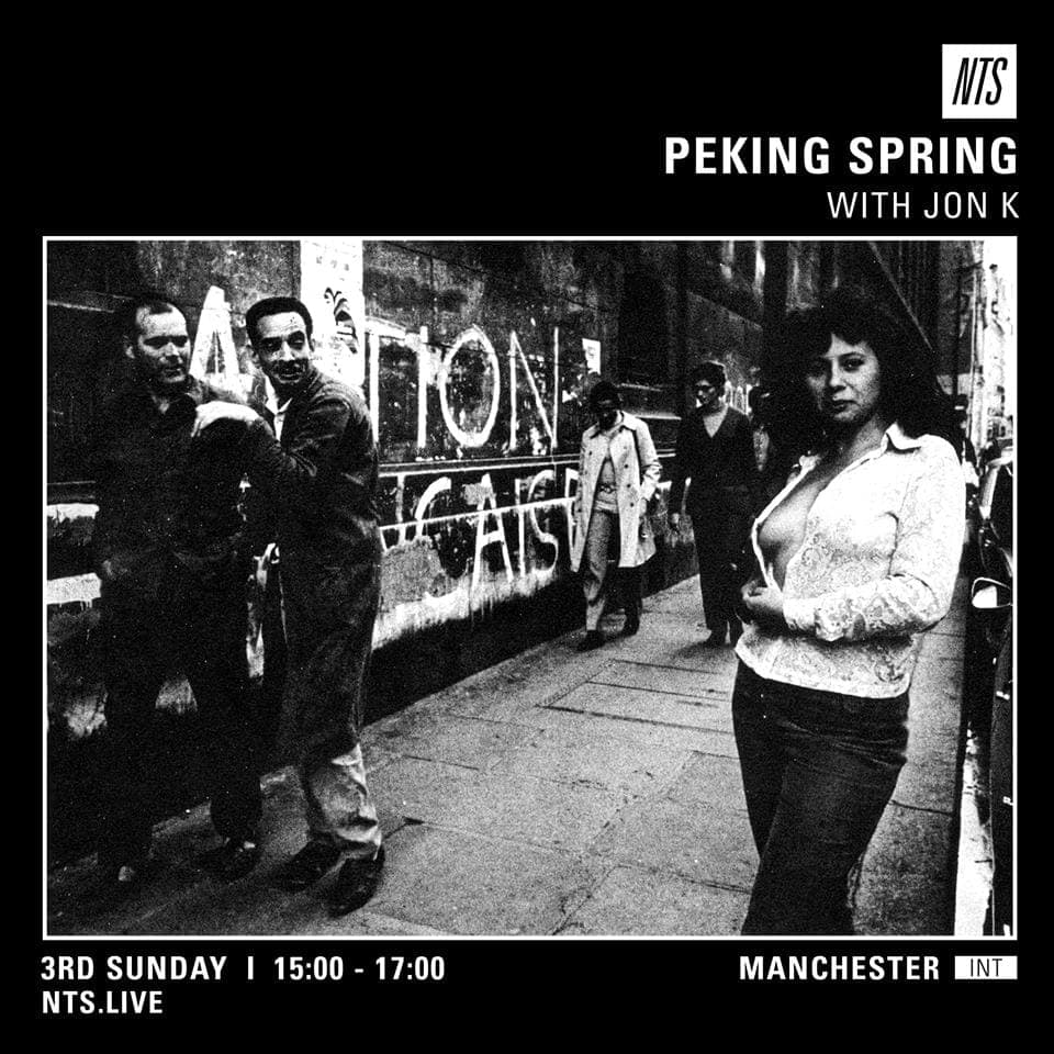Jon K joins NTS with Peking Spring show