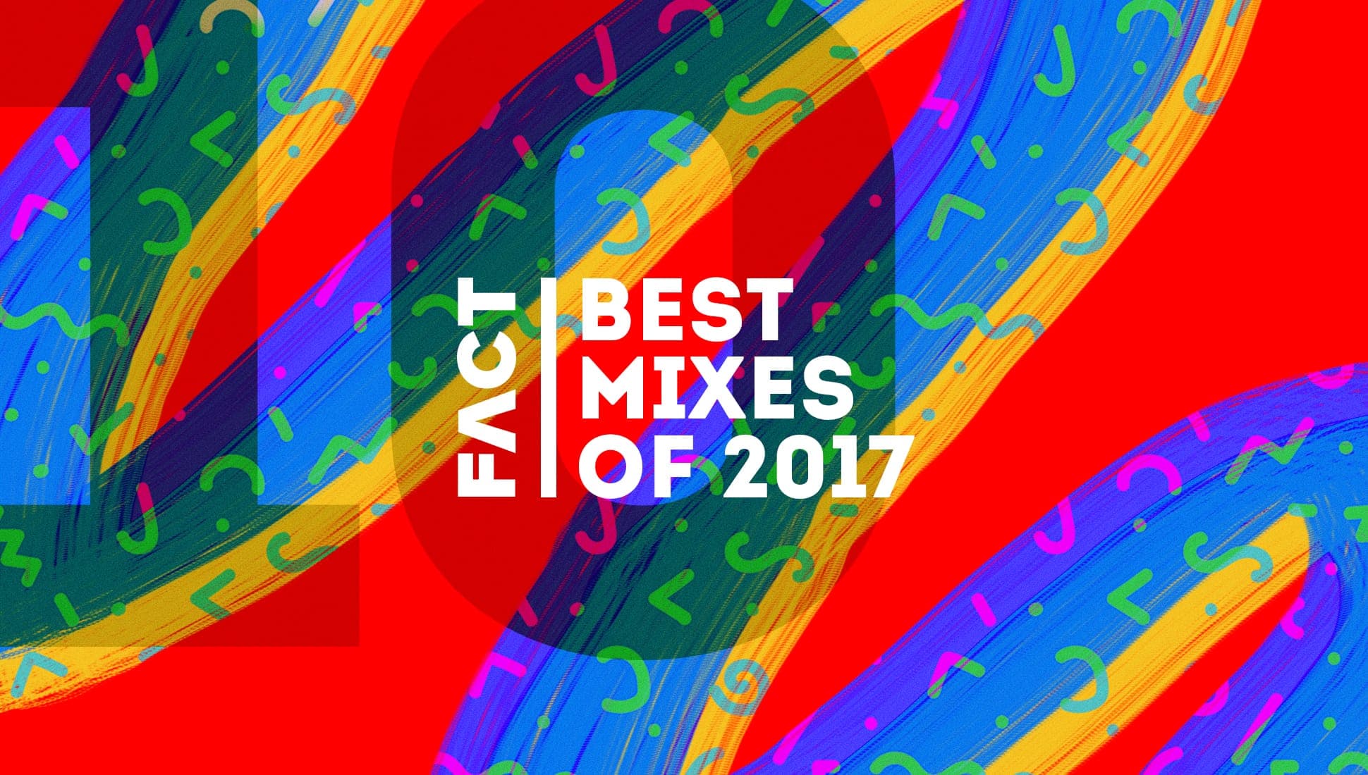The 10 best mixes of 2017