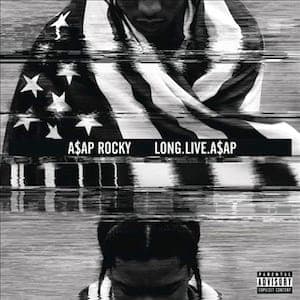 A$AP Rocky - Long. Live. A$AP review