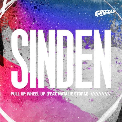 Sinden feat. Natalie Storm – 'Pull Up Wheel Up'