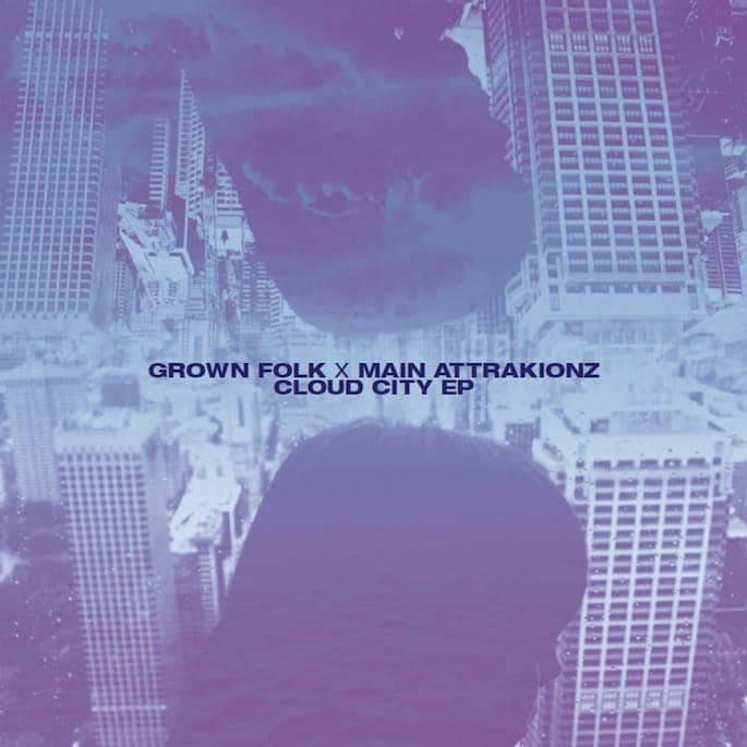 Grown Folk and Main Attrakionz collaborate on Cloud City EP; preview it now