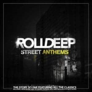 roll-deep-street-anthems