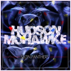 Hudson Mohawke: Satin Panthers