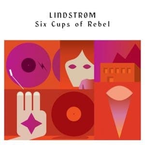 Lindstrom: Six Cups of Rebel