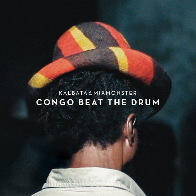 Kalbata and Mixmonster to release ‘Congo Beat The Drum’ 12″ with Kahn remix