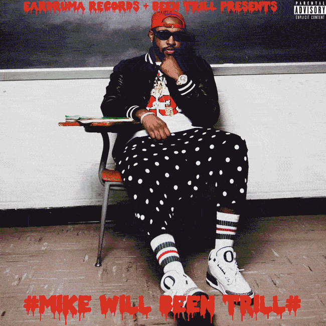 Download Mike Will Made It’s new mixtape, Mike Will Been Trill