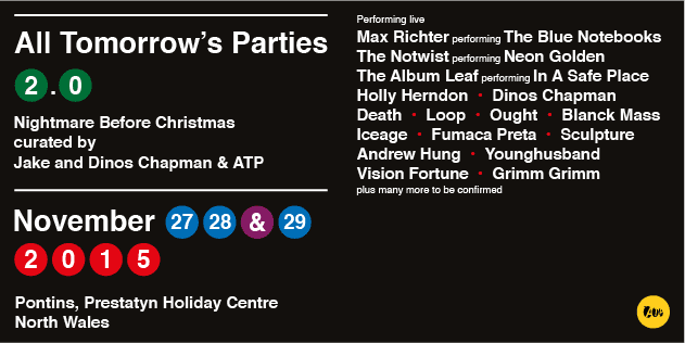 All Tomorrow’s Parties to reboot holiday camps with Jake & Dinos Chapman