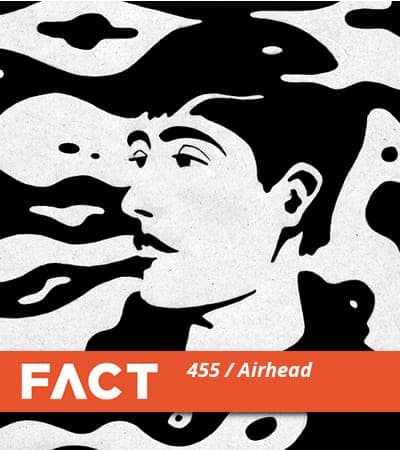 FACT mix 455: Airhead
