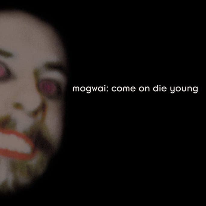 Mogwai reveal further details of deluxe Come On Die Young box set