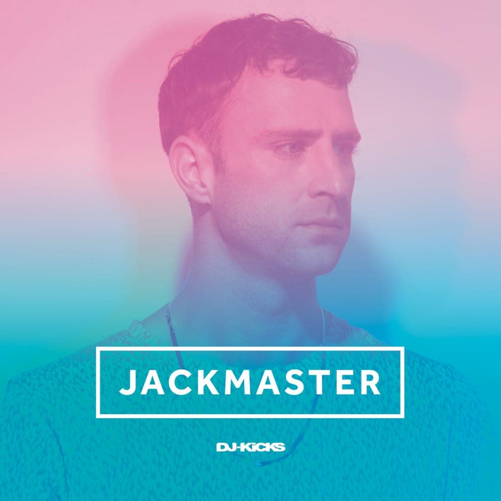 jackmaster-dj-kicks-010616