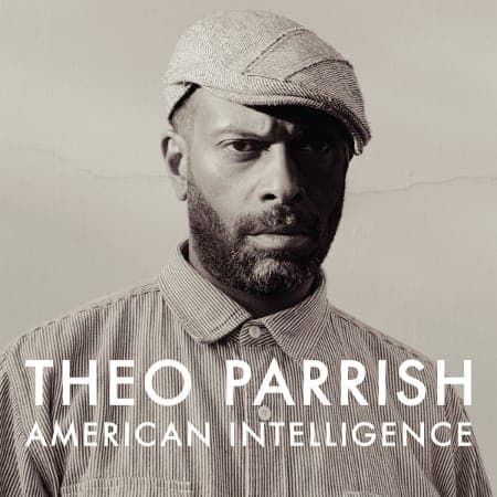 STREAM ‘BE IN YO SELF’, FROM THEO PARRISH’S NEW ALBUM AMERICAN INTELLIGENCE