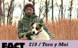 FACT mix 219: Toro y Moi
