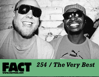 FACT mix 254: The Very Best