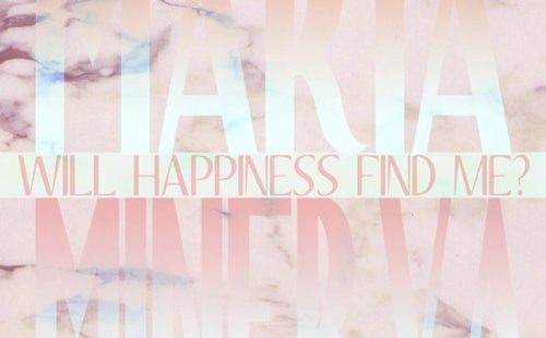 Will Happiness Find Me?