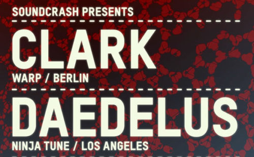 Clark and Daedelus sign up for Soundcrash show at KOKO
