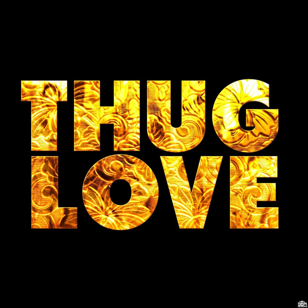 thug_love_by_sbm832-d5j0idx
