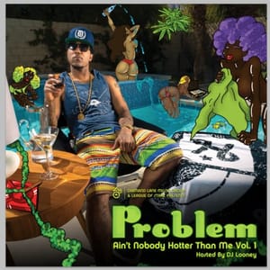 Problem_Aint_Nobody_Hotter_Than_Me-front-large