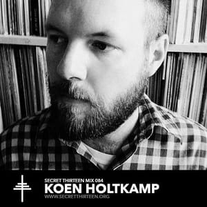 Secret-Thirteen-Mix-084-Koen-Holtkamp