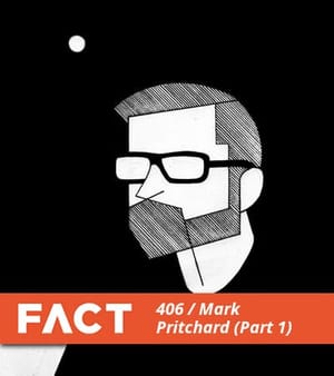FACT mix 406: Mark Pritchard (Part 1) FACT mix 406: Mark Pritchard (Part 1)