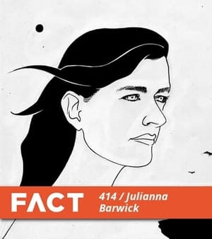 FACT mix Julianna Barwick - 12.2013