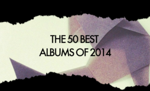 The 50 best albums of 2014