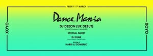 Dance Mania XOYO