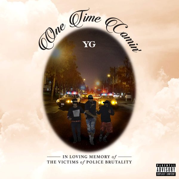 YG honours victims of police brutality with new track ‘One Time Comin’'