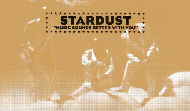 Love might bring us back together: Stardust’s ‘Music Sounds Better With You’ at 20