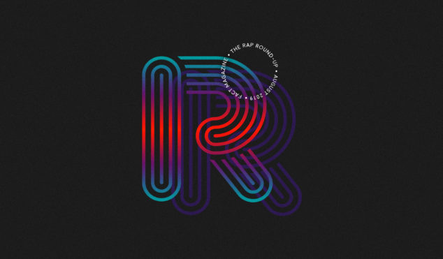 The Rap Round-up: August 2019