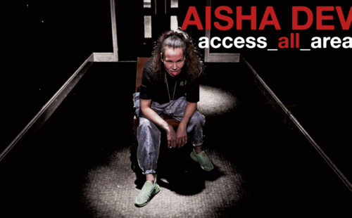 Aïsha Devi – Access All Areas